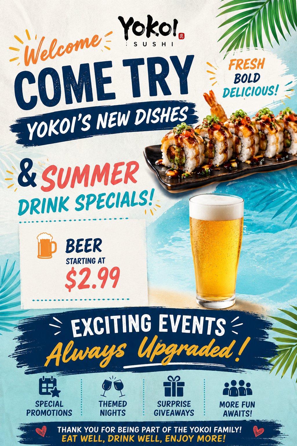 Come try Yokoi's new dishes and summer drink specials — beer starting at $2.99